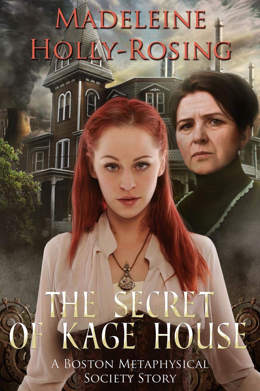 Big bigCover of The Secret of Kage House: A Boston Metaphysical Society Story