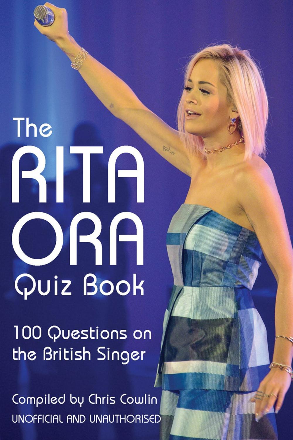Big bigCover of The Rita Ora Quiz Book