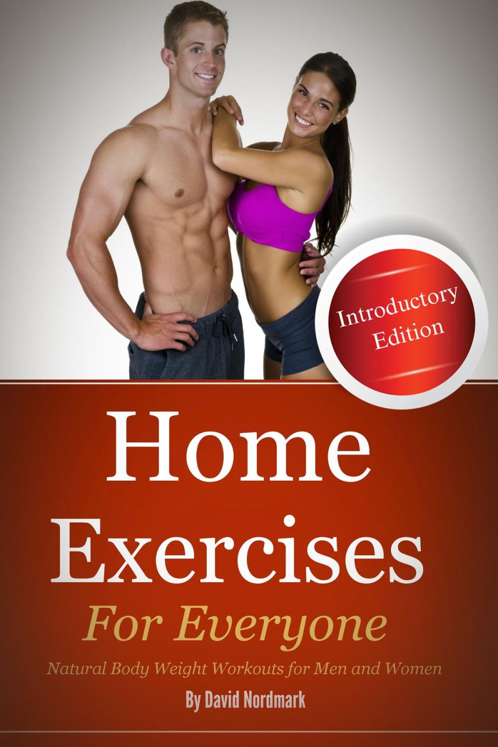 Big bigCover of Home Exercises For Everyone (Introductory Edition) : Natural Bodyweight Workouts For Men And Women