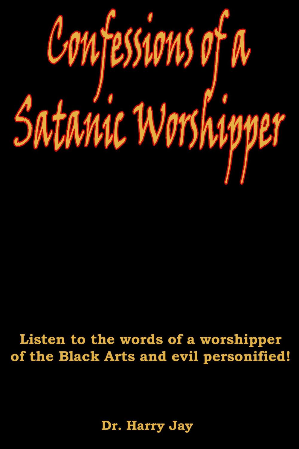 Big bigCover of Confessions of a Satanic Worshipper