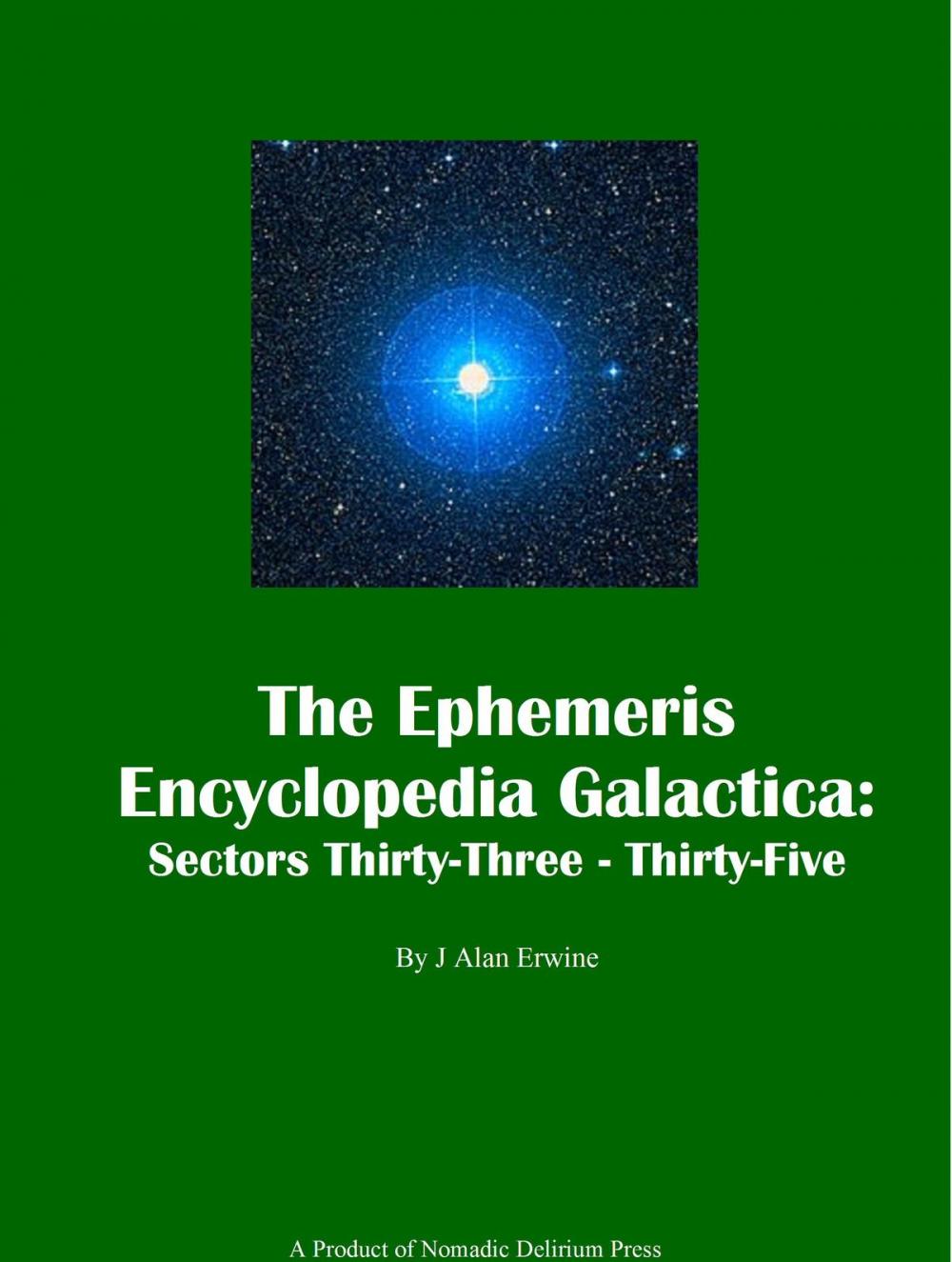 Big bigCover of The Ephemeris Encyclopedia Galactica: Sectors Thirty-Three - Thirty Five