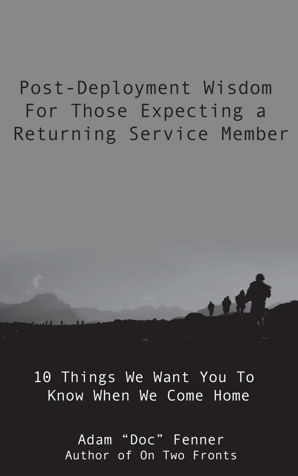 Big bigCover of Post-Deployment Wisdom For Those Expecting A Returning Service Member
