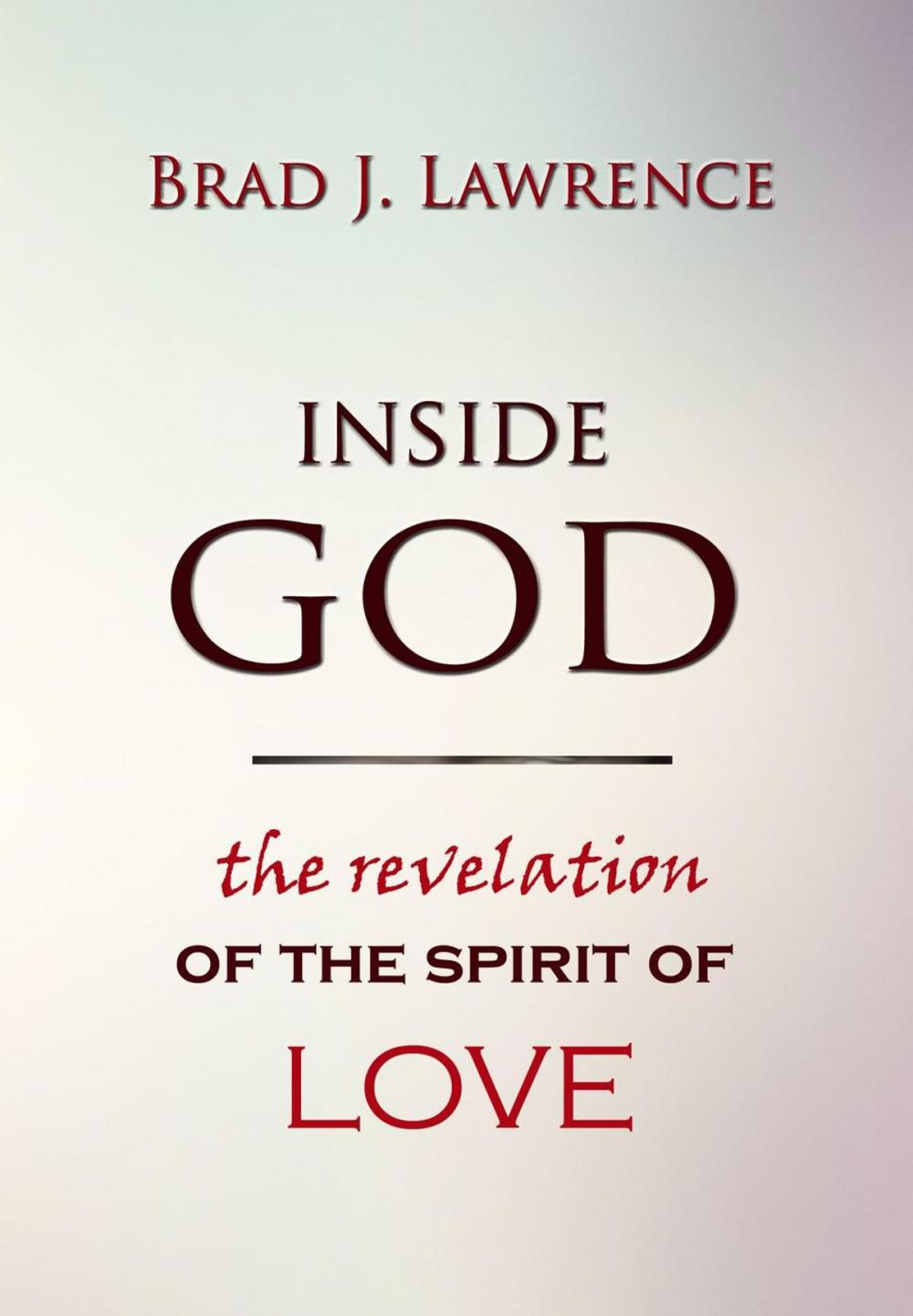 Big bigCover of Inside God: The Revelation of The Spirit of Love
