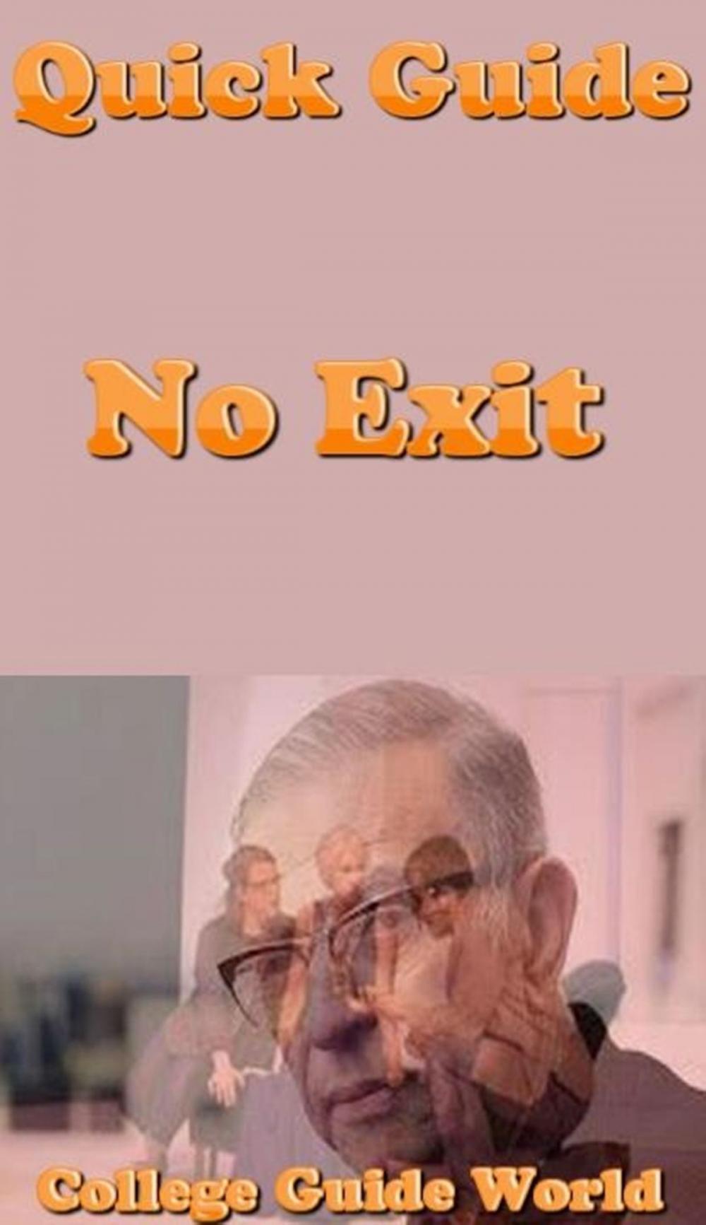 Big bigCover of Quick Guide: No Exit
