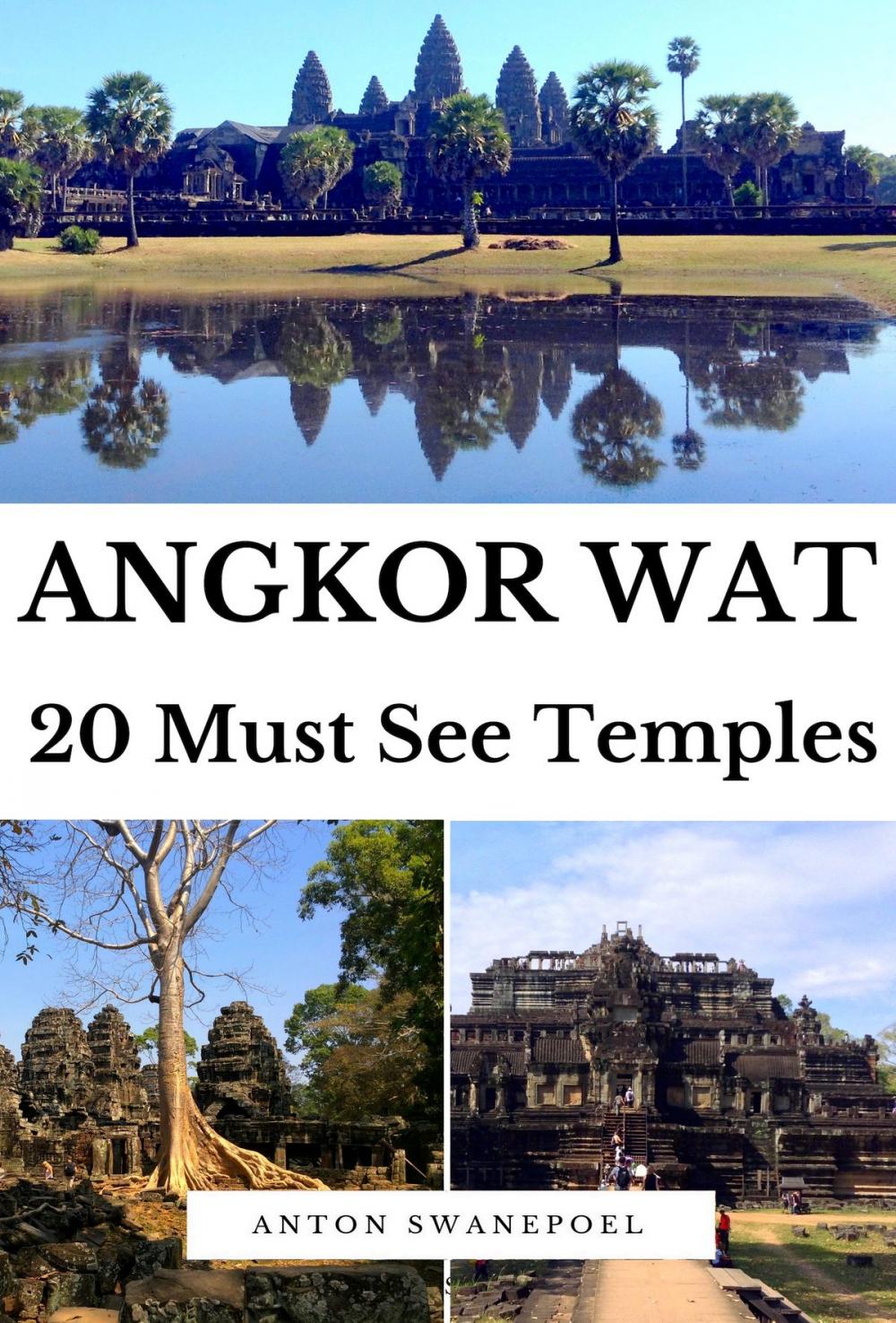 Big bigCover of Angkor Wat: 20 Must See Temples