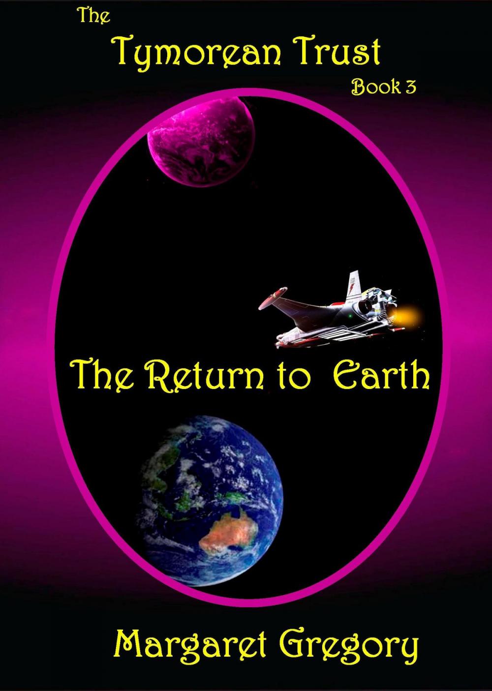 Big bigCover of The Tymorean Trust Book 3: The Return to Earth