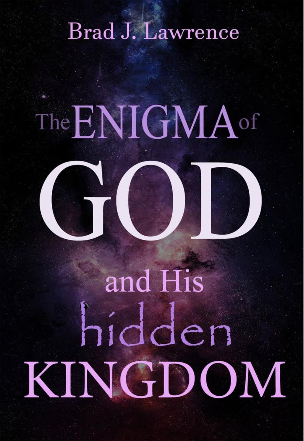 Big bigCover of The Enigma of God and His Hidden Kingdom