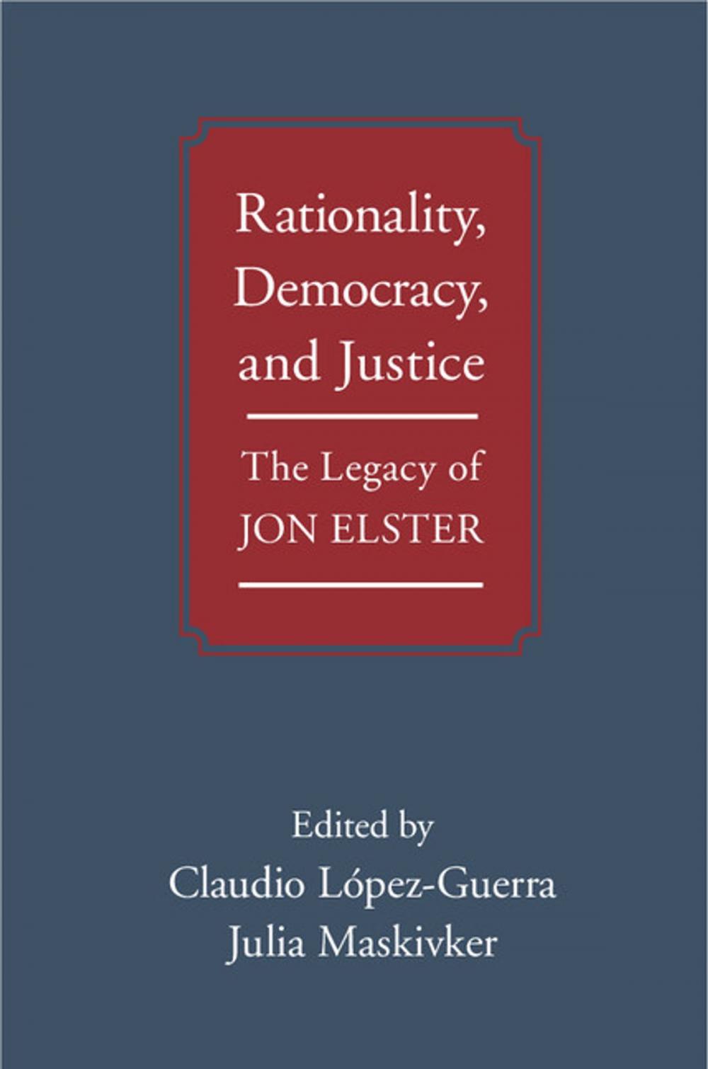 Big bigCover of Rationality, Democracy, and Justice