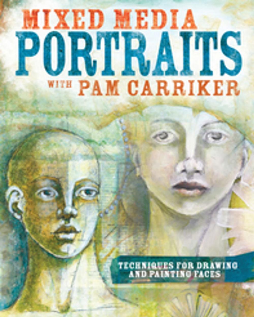 Big bigCover of Mixed Media Portraits with Pam Carriker