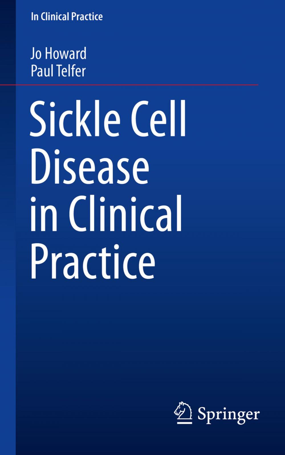Big bigCover of Sickle Cell Disease in Clinical Practice