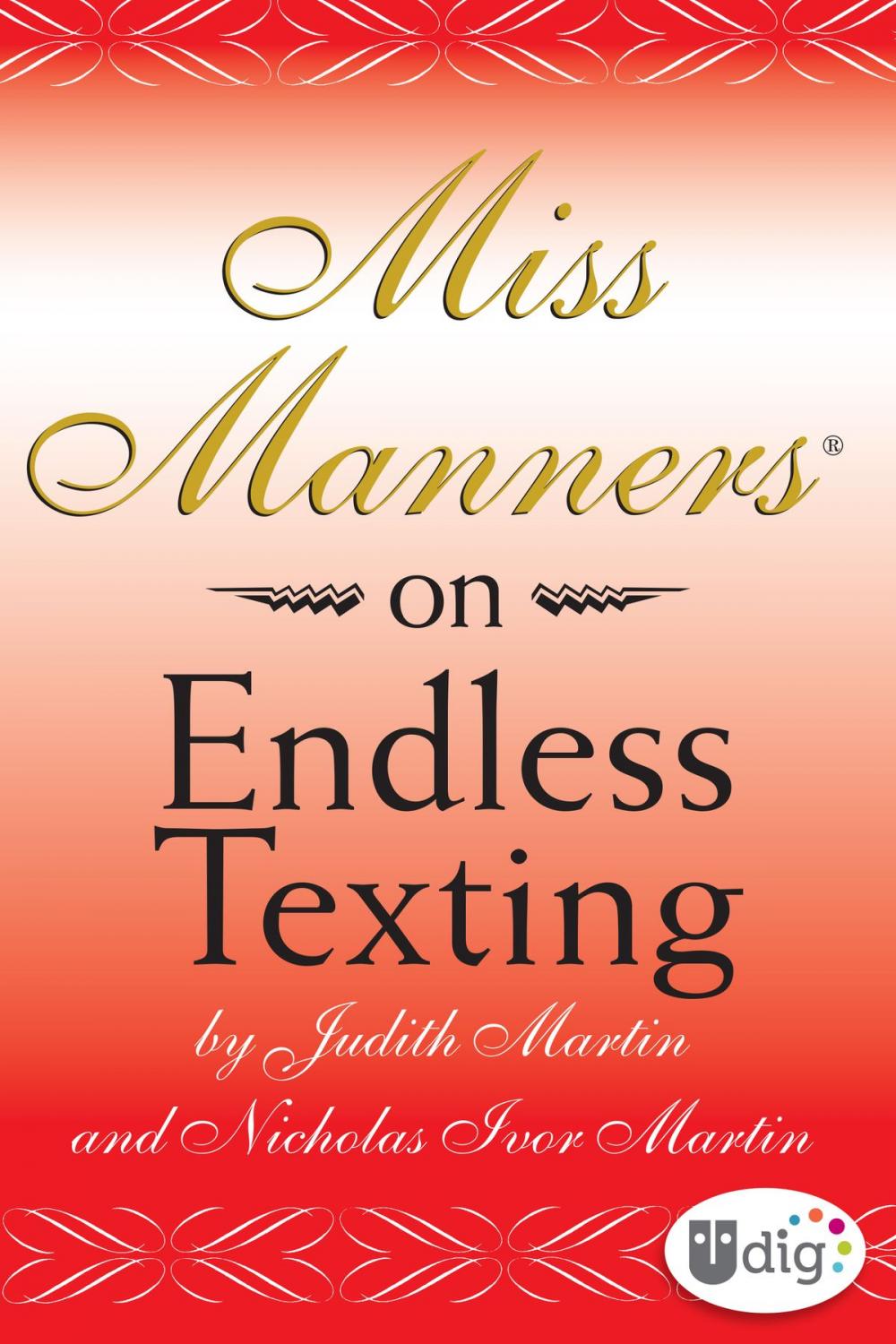 Big bigCover of Miss Manners: On Endless Texting