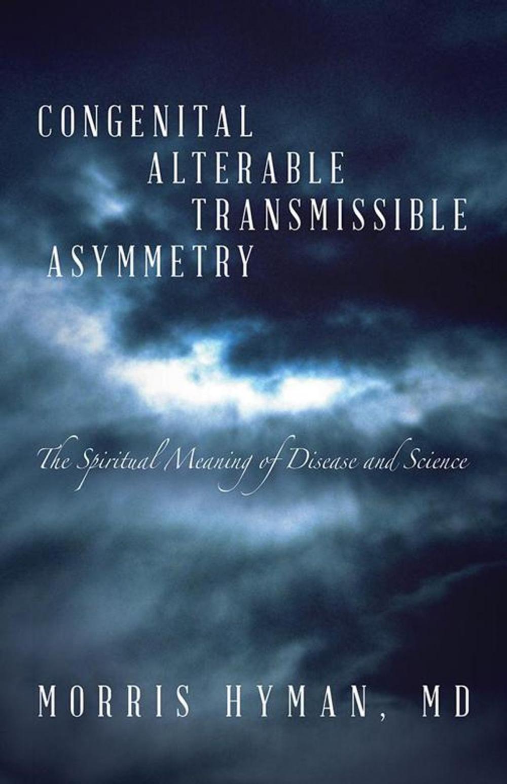 Big bigCover of Congenital Alterable Transmissible Asymmetry