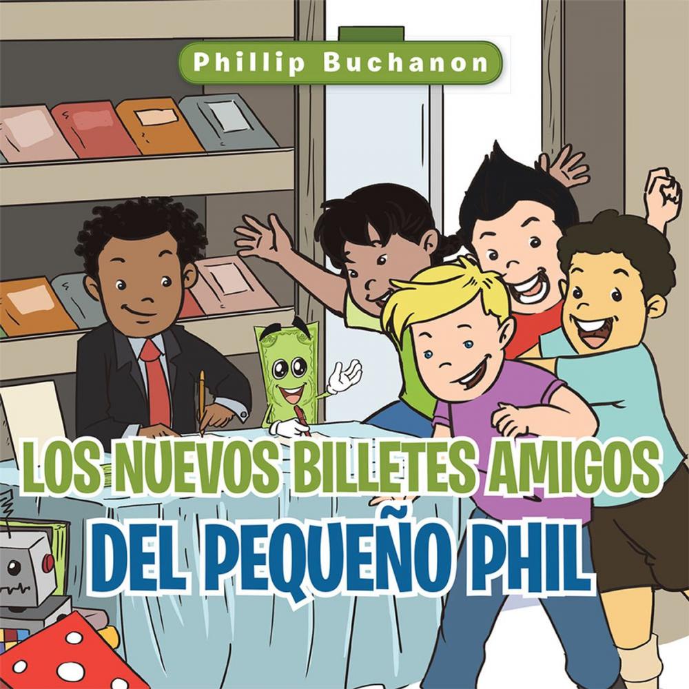 Big bigCover of Los Nuevos Billetes Amigos Del Pequeño Phil