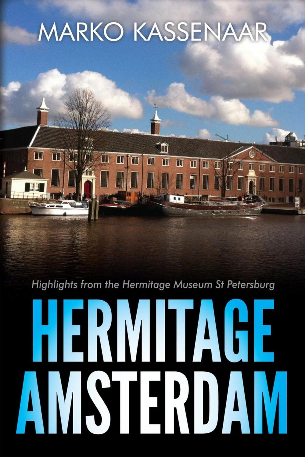 Big bigCover of Hermitage Amsterdam - Highlights from the Hermitage Museum St Petersburg