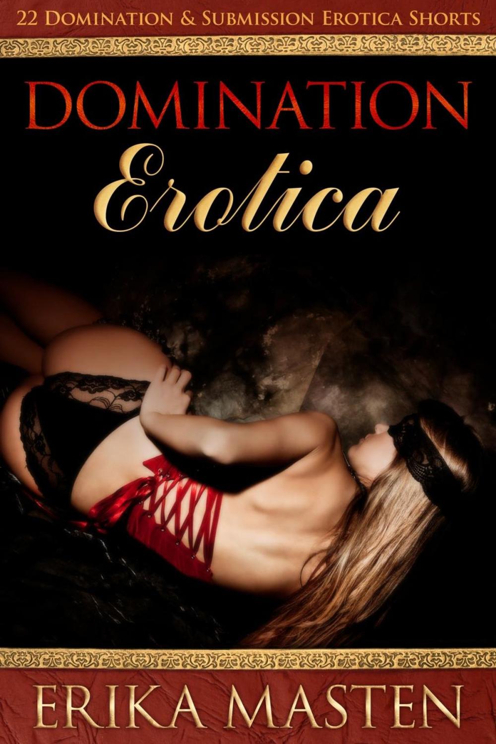 Big bigCover of Domination Erotica: 22 Domination And Submission Erotica Shorts