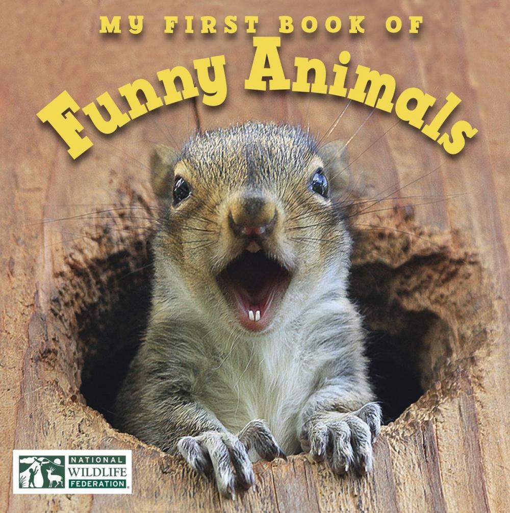 Big bigCover of My First Book of Funny Animals (National Wildlife Federation)