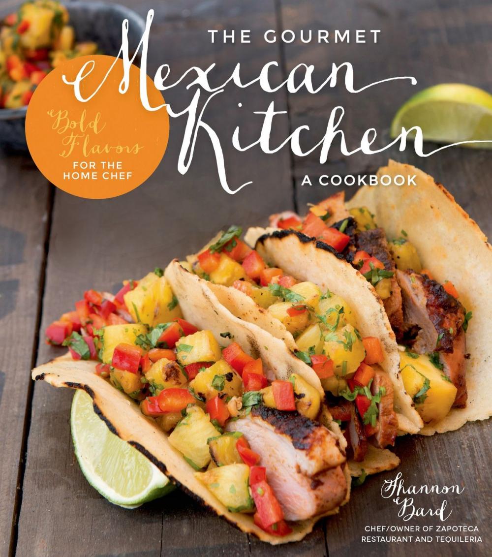 Big bigCover of The Gourmet Mexican Kitchen- A Cookbook