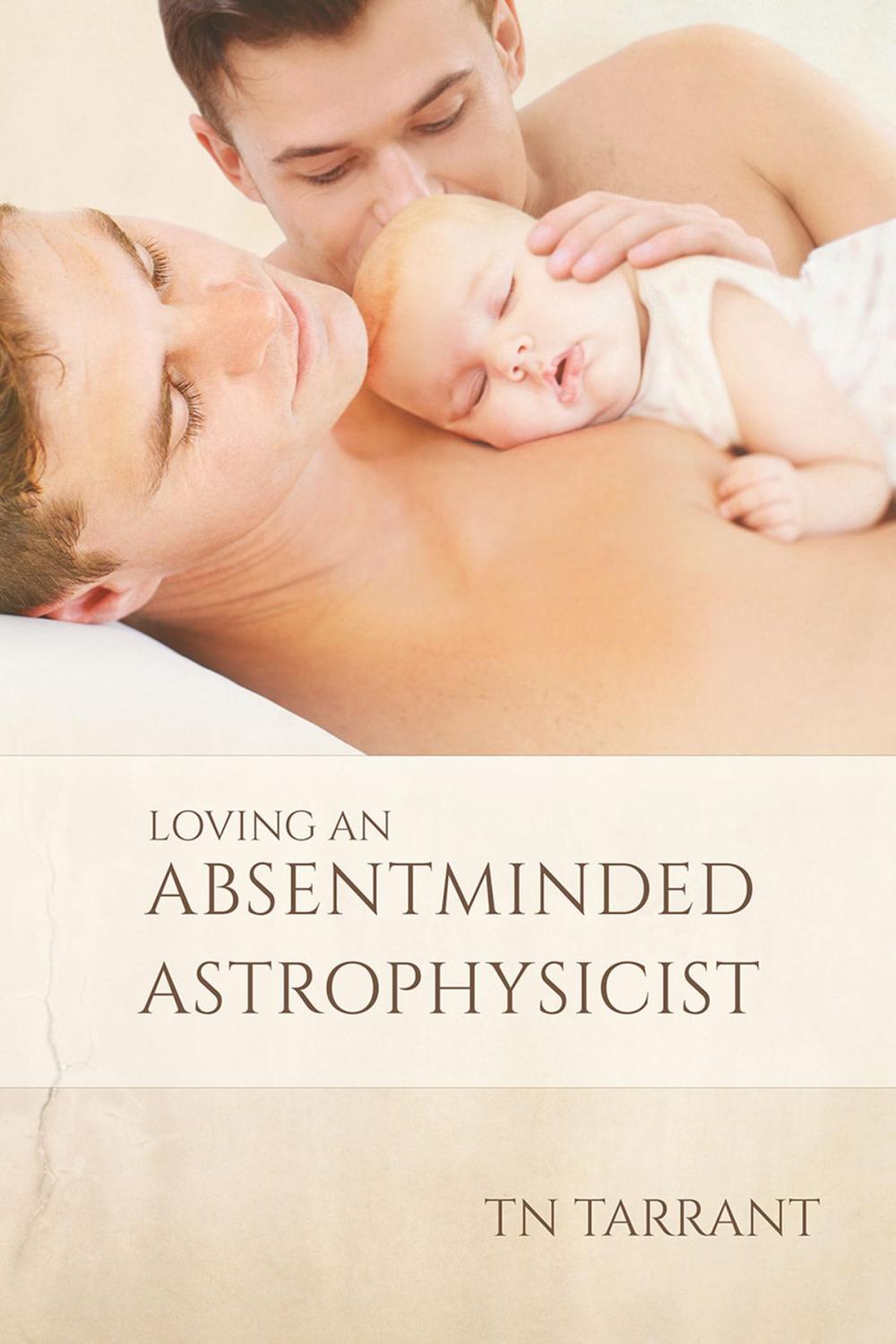 Big bigCover of Loving an Absentminded Astrophysicist