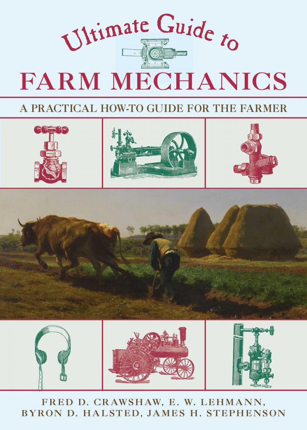 Big bigCover of Ultimate Guide to Farm Mechanics