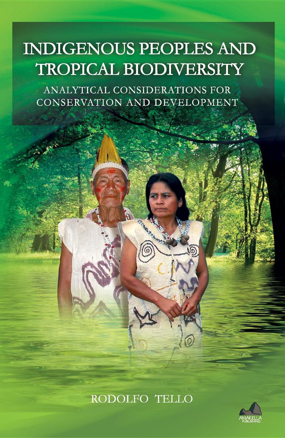 Big bigCover of Indigenous Peoples and Tropical Biodiversity