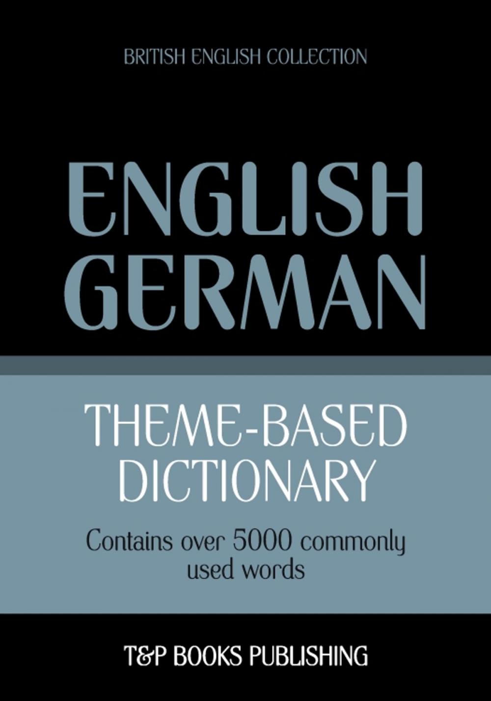 Big bigCover of Theme-based dictionary British English-German - 5000 words