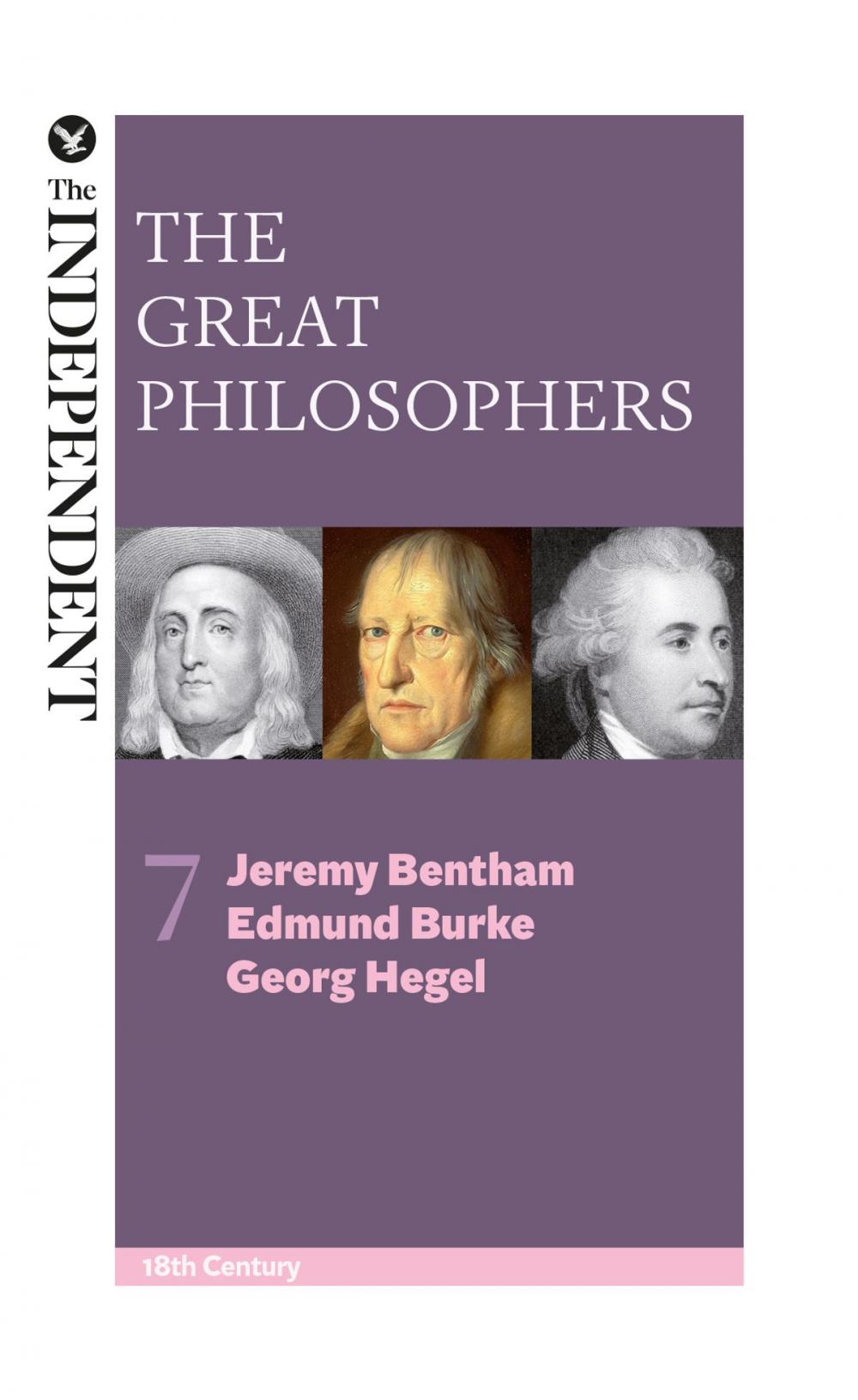 Big bigCover of The Great Philosophers: Jeremy Bentham, Edmund Burke and Georg Hegel
