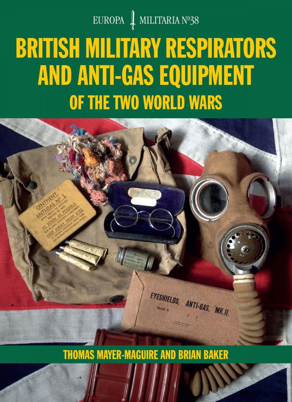 Big bigCover of British Military Respirators and Anti-Gas Equipment of the Two World Wars