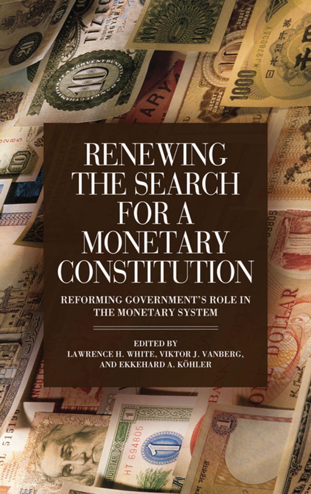 Big bigCover of Renewing the Search for a Monetary Constitution