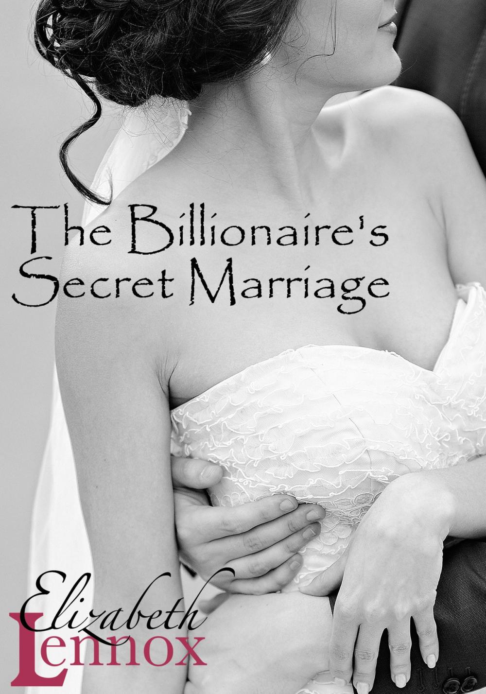 Big bigCover of The Billionaire's Secret Marriage