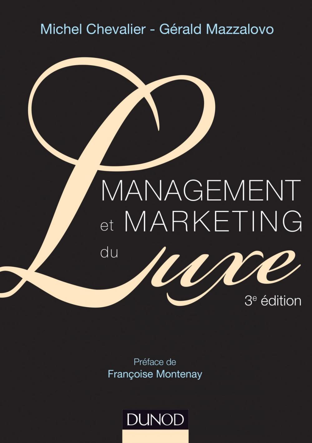 Big bigCover of Management et Marketing du luxe - 3e éd.