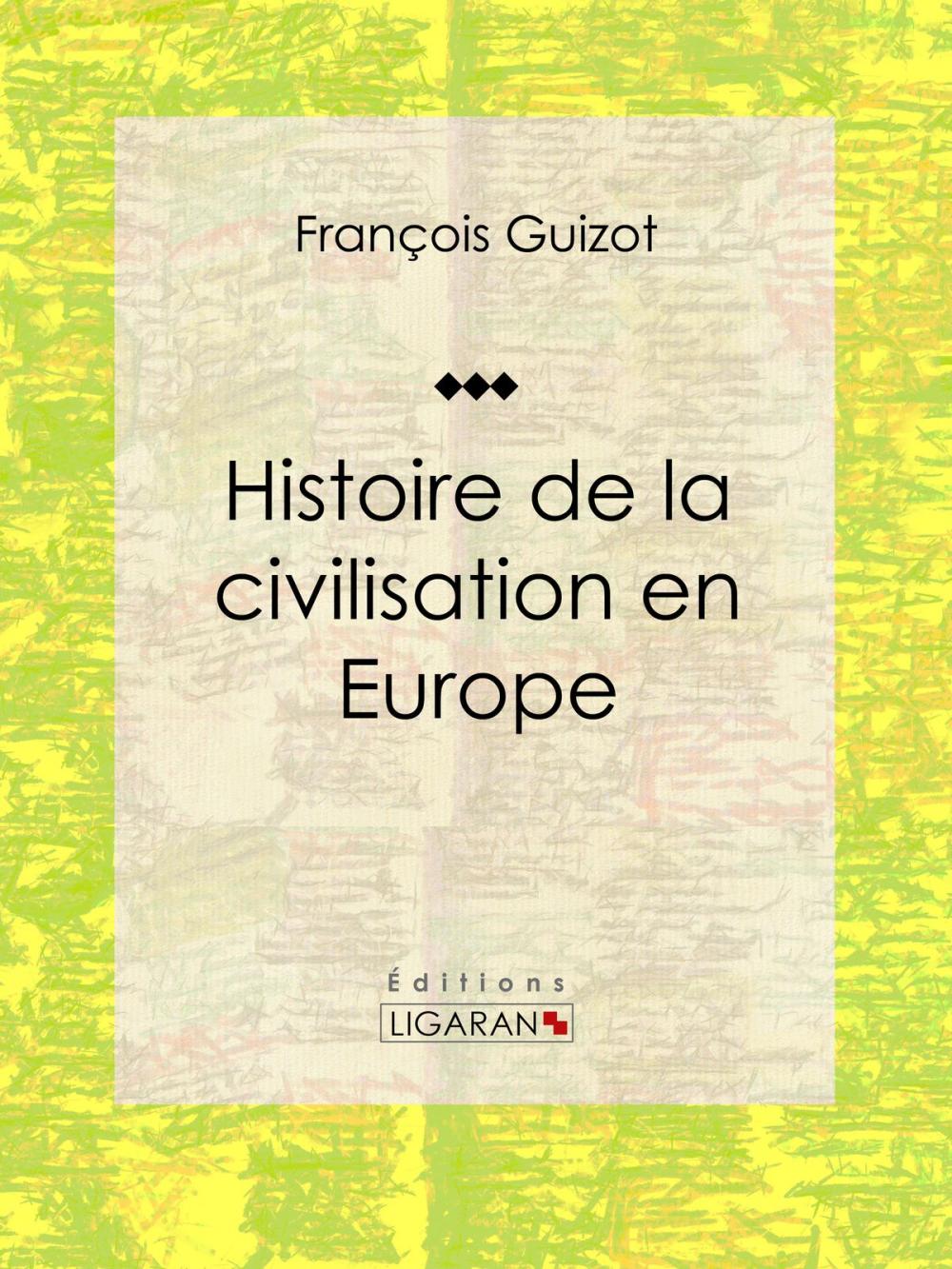 Big bigCover of Histoire de la civilisation en Europe