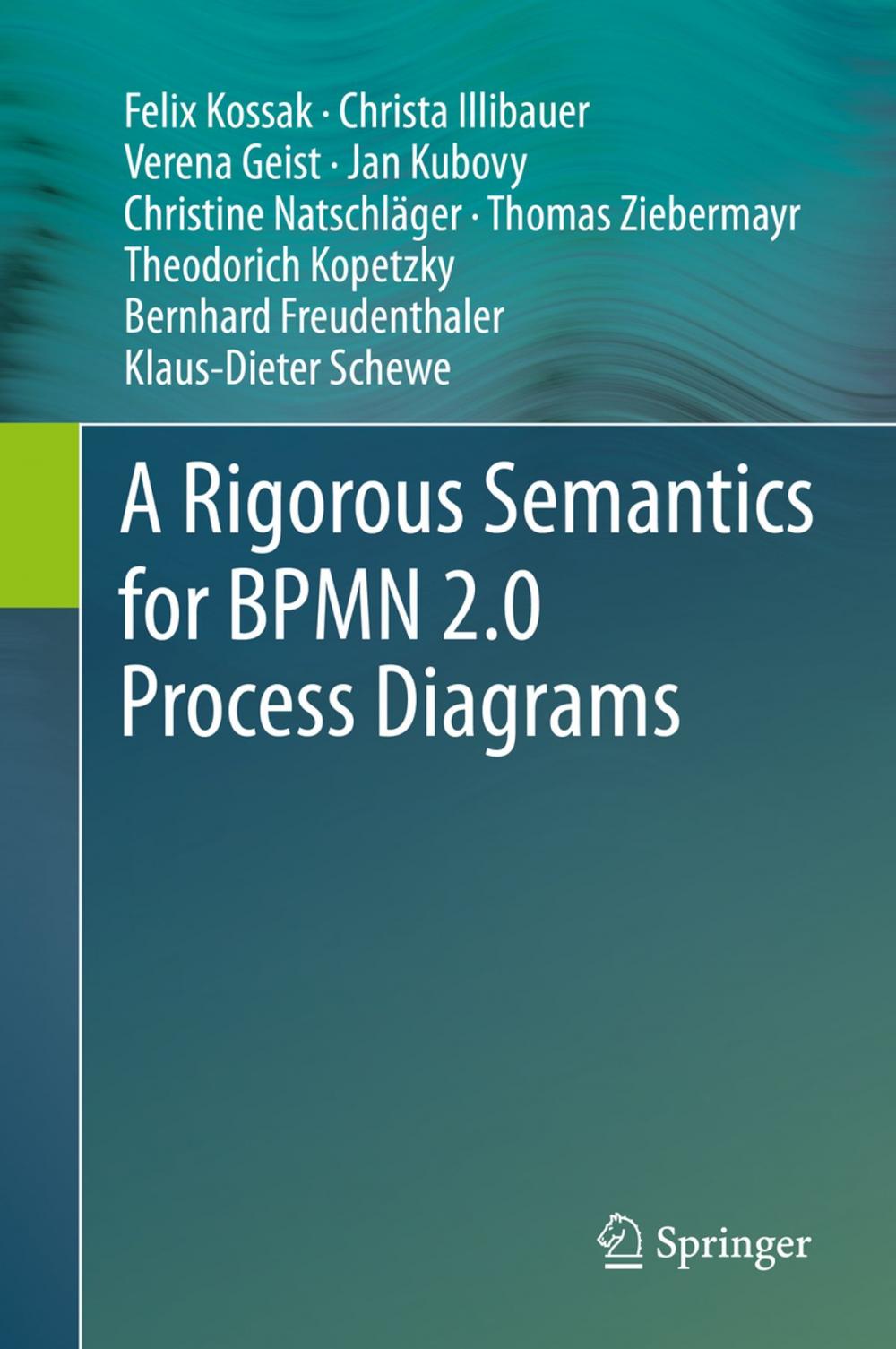 Big bigCover of A Rigorous Semantics for BPMN 2.0 Process Diagrams