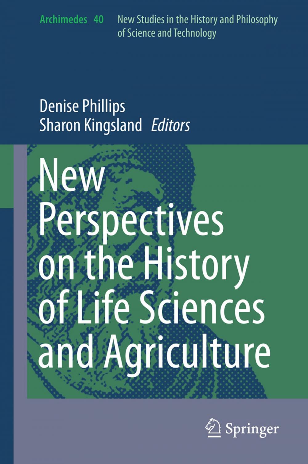 Big bigCover of New Perspectives on the History of Life Sciences and Agriculture