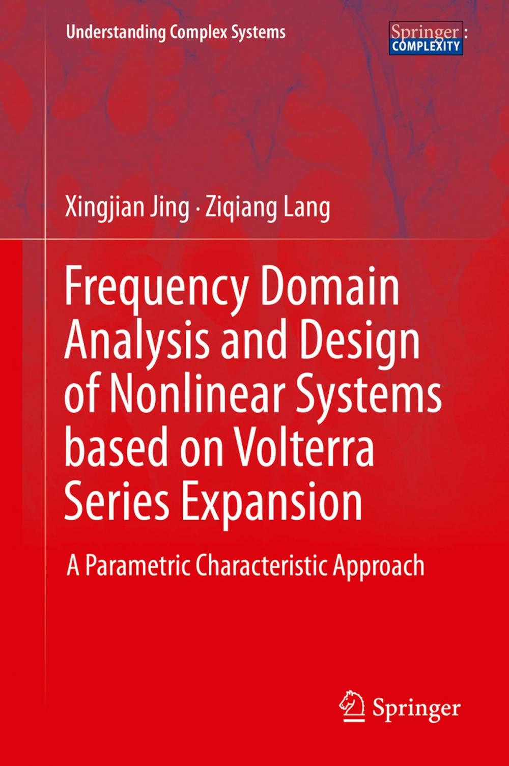 Big bigCover of Frequency Domain Analysis and Design of Nonlinear Systems based on Volterra Series Expansion