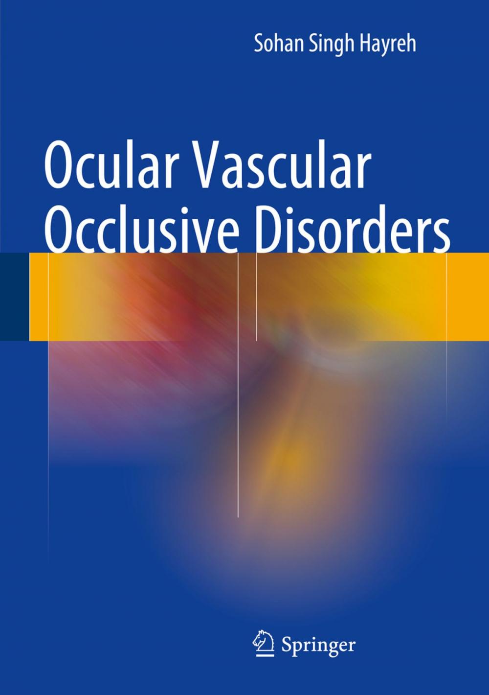 Big bigCover of Ocular Vascular Occlusive Disorders