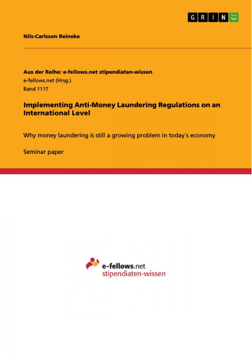 Big bigCover of Implementing Anti-Money Laundering Regulations on an International Level