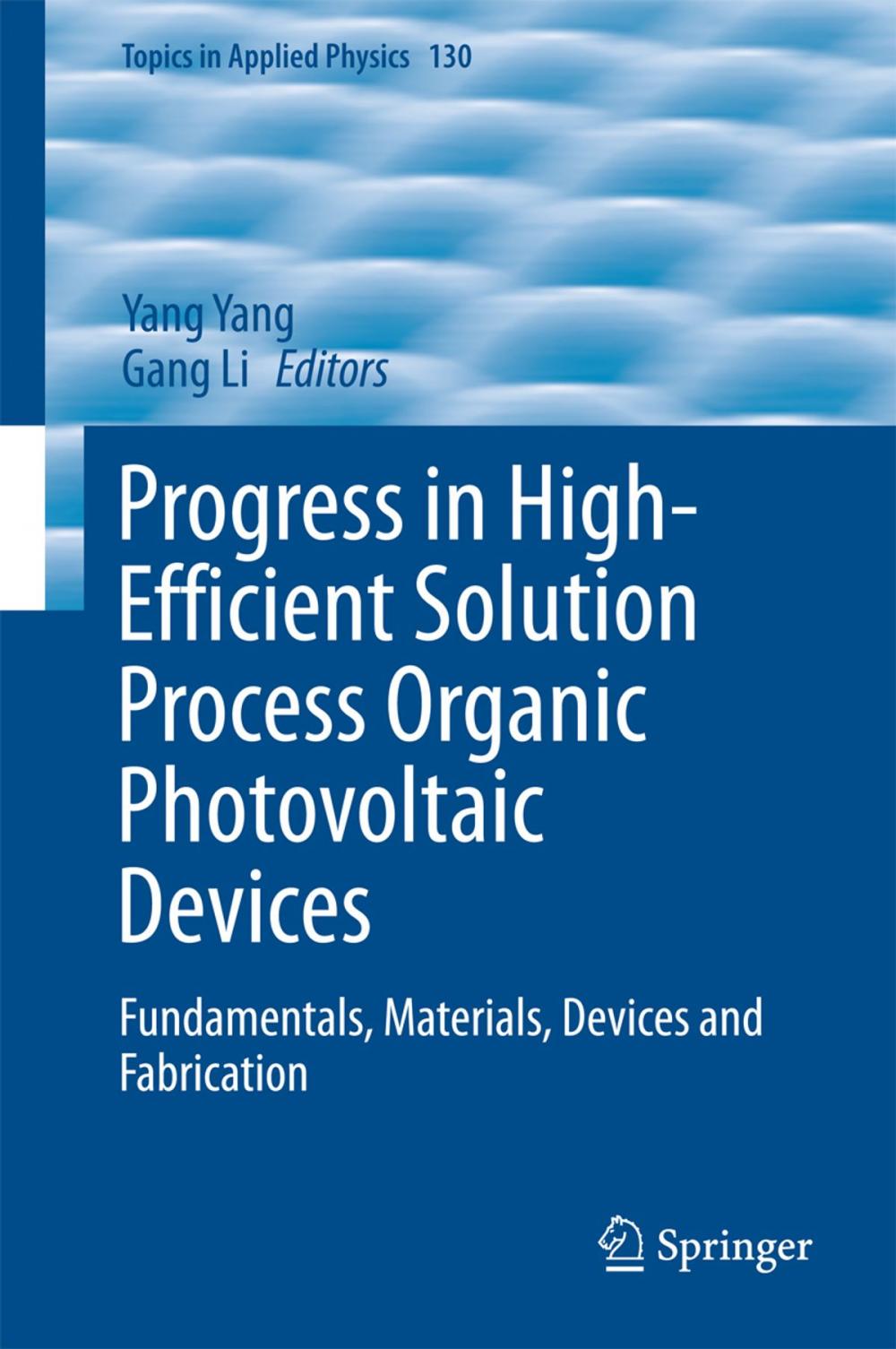 Big bigCover of Progress in High-Efficient Solution Process Organic Photovoltaic Devices