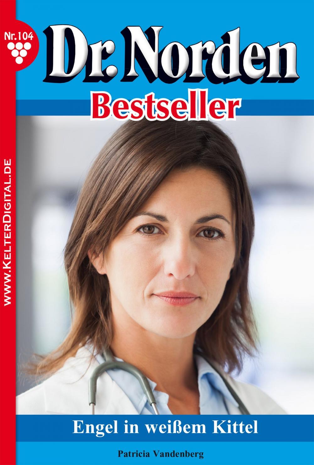 Big bigCover of Dr. Norden Bestseller 104 – Arztroman