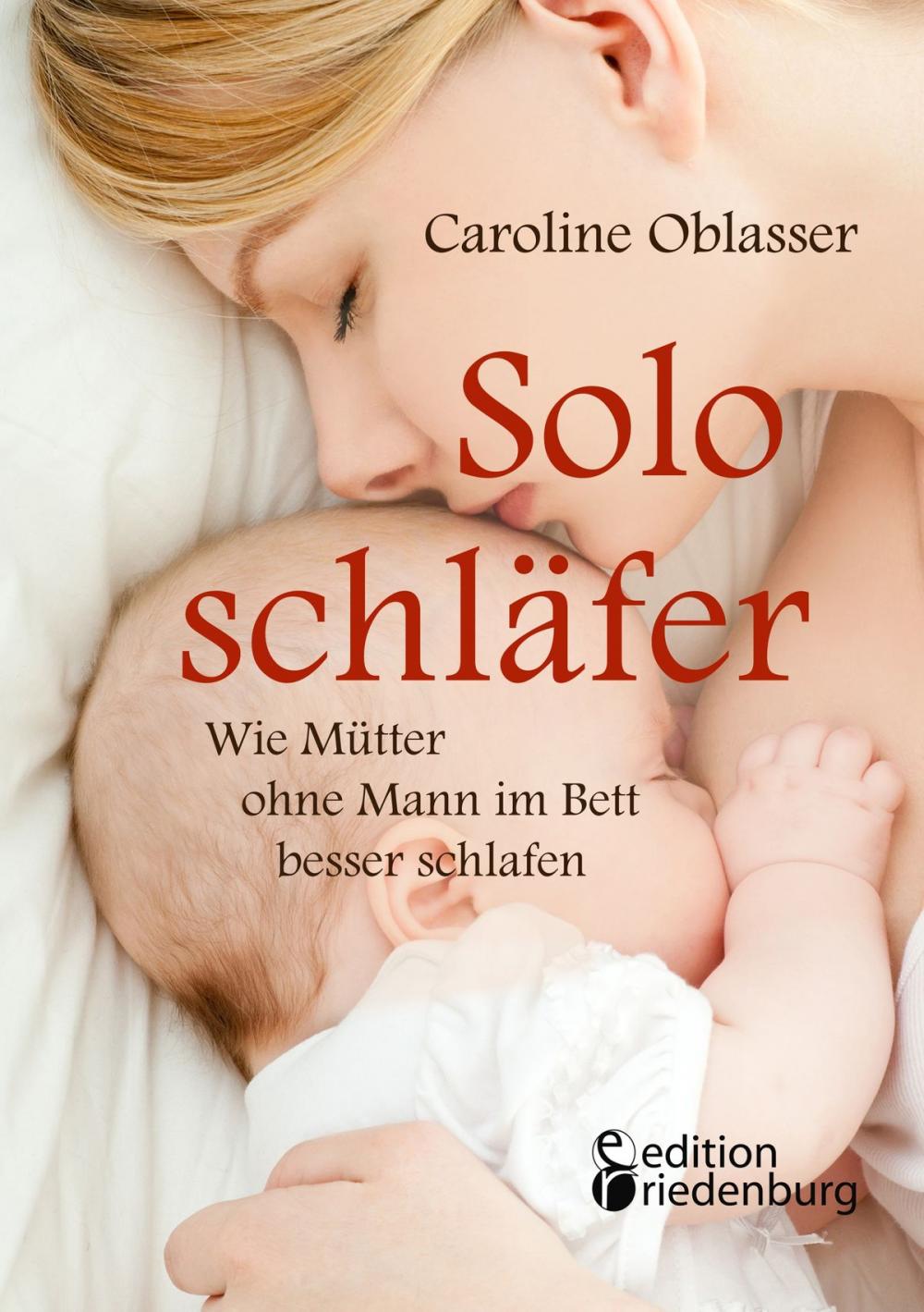 Big bigCover of Soloschläfer - Wie Mütter ohne Mann im Bett besser schlafen