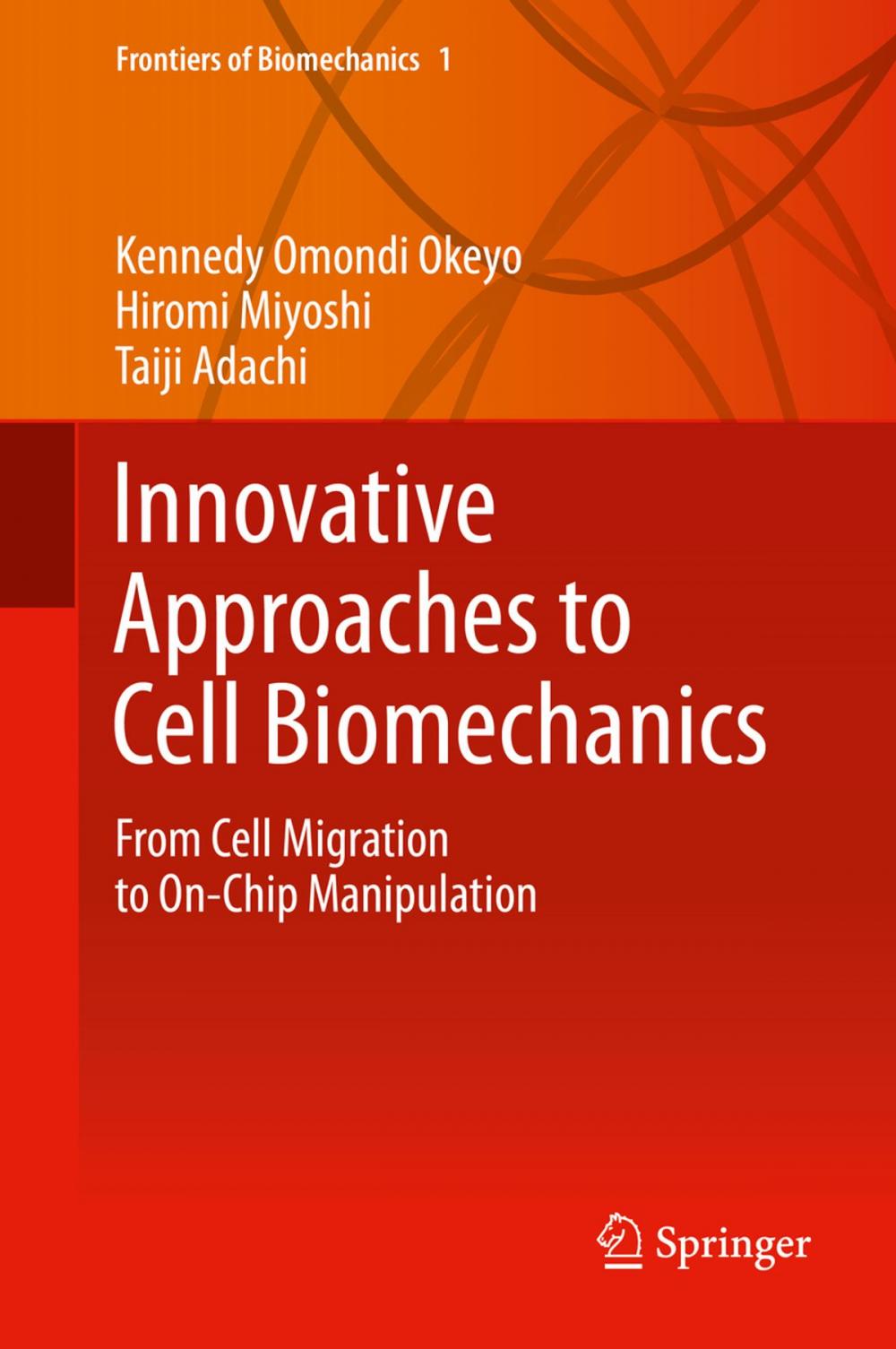 Big bigCover of Innovative Approaches to Cell Biomechanics