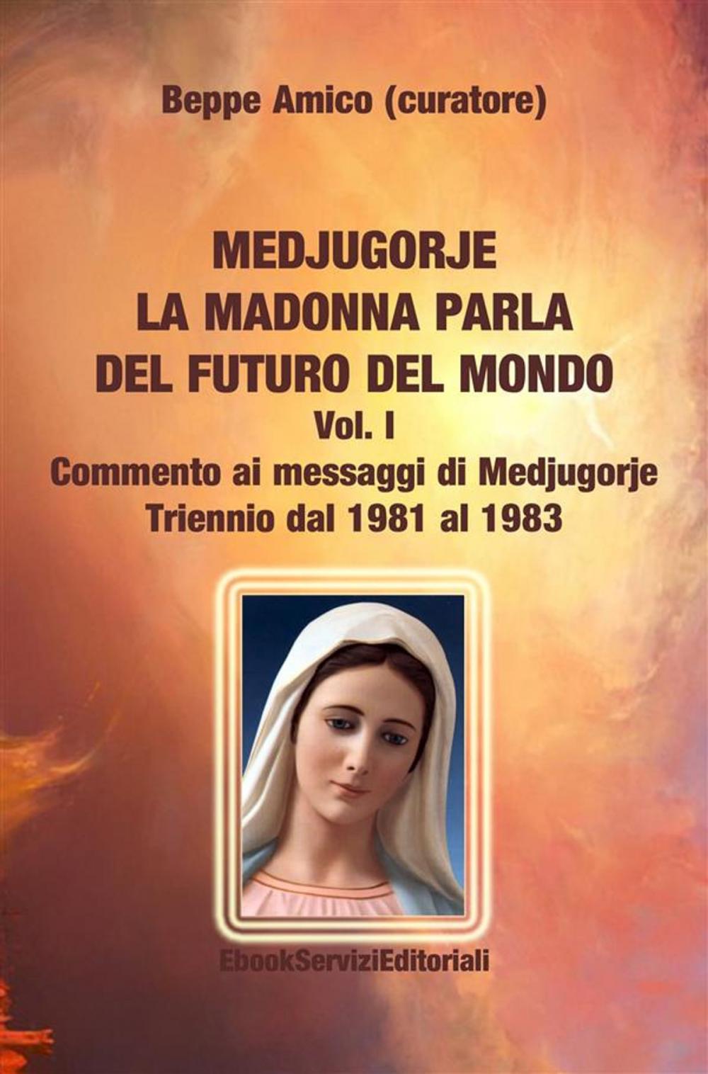 Big bigCover of Medjugorje - la Madonna parla del futuro del mondo