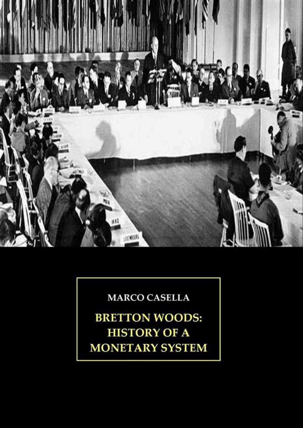 Big bigCover of Bretton Woods: History of a monetary system