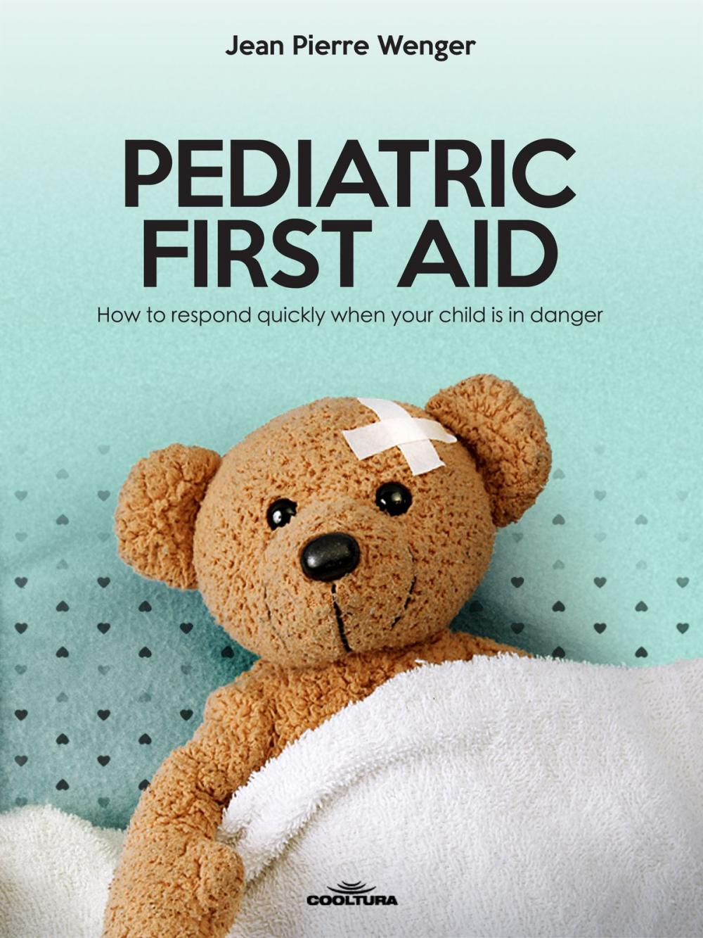 Big bigCover of PEDIATRIC FIRST AID