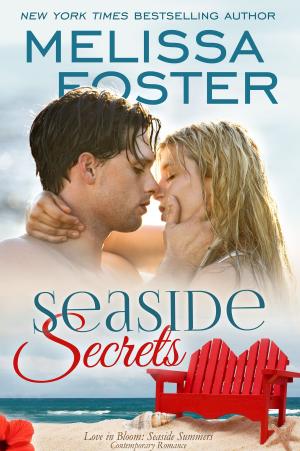 Cover of the book Seaside Secrets (Love in Bloom: Seaside Summers) by DJ Benz