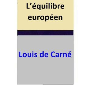 bigCover of the book L’équilibre européen by 