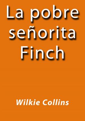 Cover of the book La pobre señorita Finch by Emilia Pardo Bazán