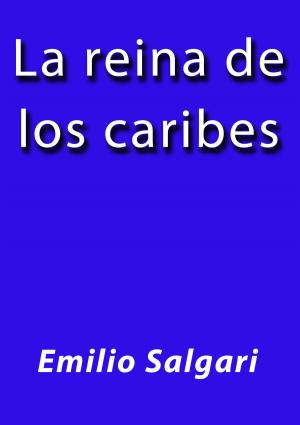 Cover of the book La reina de los caribes by Benito Pérez Galdós