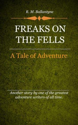 bigCover of the book Freaks on the Fells by 