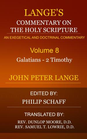 Cover of the book Lange's Commentary on the Holy Scripture, Volume 8 by Luigino Bruni, Giovanni Casoli