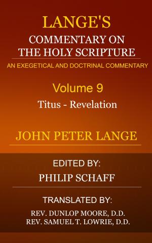 Book cover of Lange's Commentary on the Holy Scriptures, Volume 9